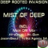 Deep Rooted Invasion