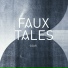 Faux Tales