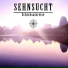 Sehnsucht
