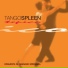 Tango Spleen