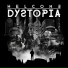 Welcome Dystopia