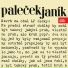 Miroslav Paleček, Michael Janík