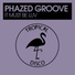 Phazed Groove