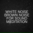 Ambient Nature White Noise