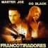 Master Joe, Og Black