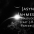 Jasyn Jahmes feat. J.R. Paredes