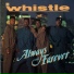 Whistle