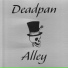Deadpan Alley