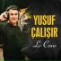 Yusuf Çalışır feat. Salih Dilovan
