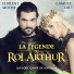 La Legende Du Roi Arthur