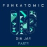 Funkatomic & Din Jay