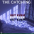 The Catching