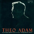 Theo Adam, Rudolf Dunckel