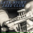 Late Night Jazz Club