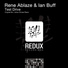 Rene Ablaze & Ian Buff