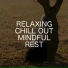 Relaxng Chill Out Music