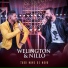 Welington & Nillo