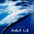 HALF LIE