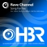 Rave Channel