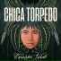 Chica Torpedo