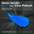 Denis Sender feat. Irina Makosh