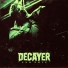 Decayer feat. Cody Harmon