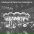 Musique de Noel Les Collections