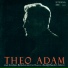 Theo Adam, Rudolf Dunckel