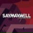 SayMaxWell