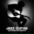 Jazz Guitar Club, Relaxing Jazz Guitar Academy