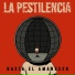 LA PESTILENCIA