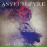 Asylum Pyre