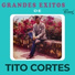 Tito Cortes