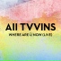 All Tvvins