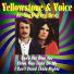 Yellowstone & Voice