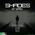 Shades