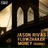 Jason Rivas, Flowzhaker
