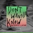 Maroon 5 - Don't Wanna Know ft.