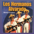 LOS HERMANOS ALVARADO