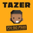 Tazer, MAAD feat. Keys the Prince