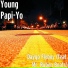 Young Papi-Yo feat. Mr. Ruben Beats
