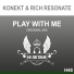 Konekt, Rich Resonate