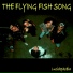 The Flying Fish Song