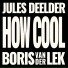 Boris van der Lek, Jules Deelder