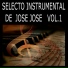 Selecto Instrumental de Jose Jose