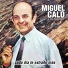Miguel Caló y Su Orquesta feat. Raúl Iriarte