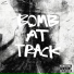 Bomb at Track feat. Rim Silly Fools