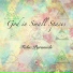 God in Small Spaces