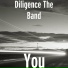 Diligence The Band