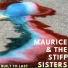 Maurice and the Stiff Sisters